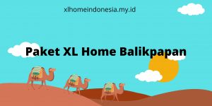Paket XL Home Balikpapan