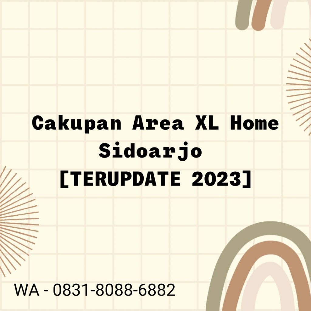 Cakupan Area XL Home Sidoarjo