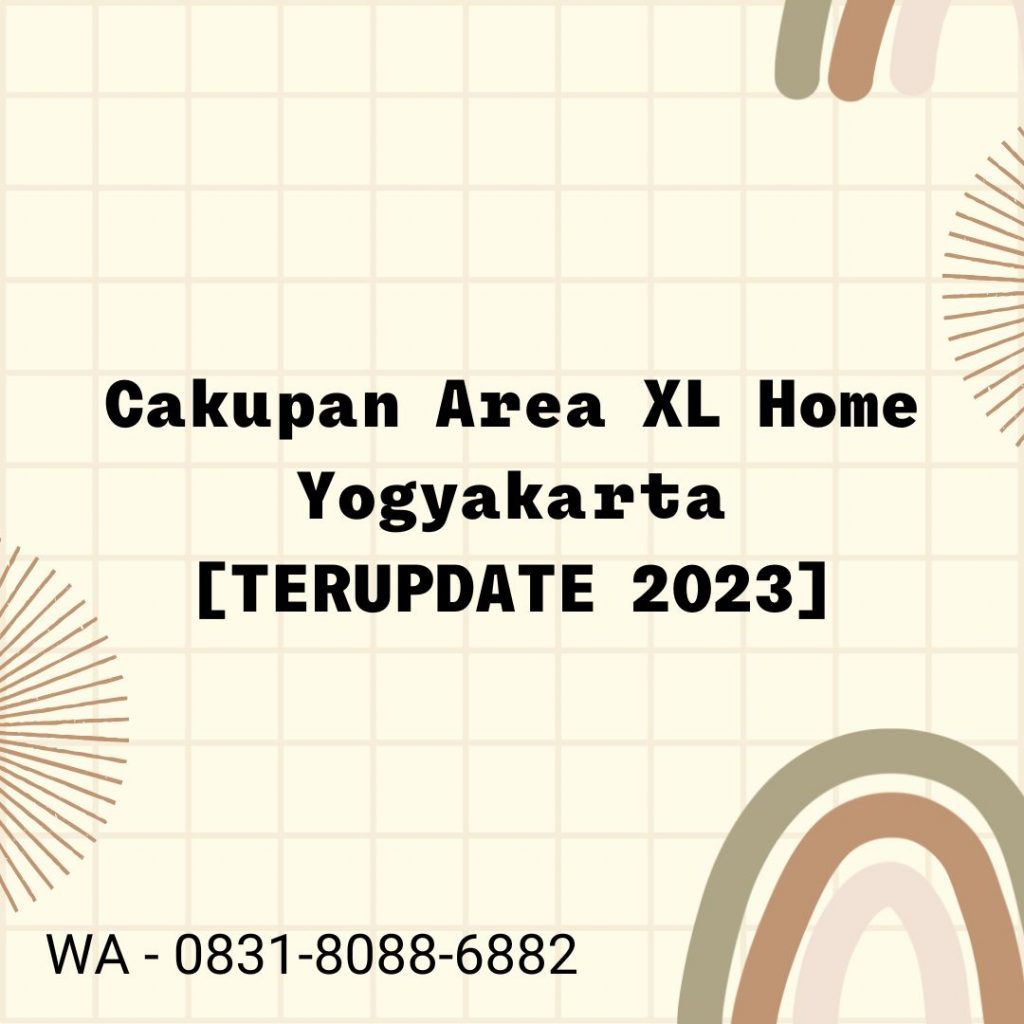 Cakupan Area XL Home Yogyakarta
