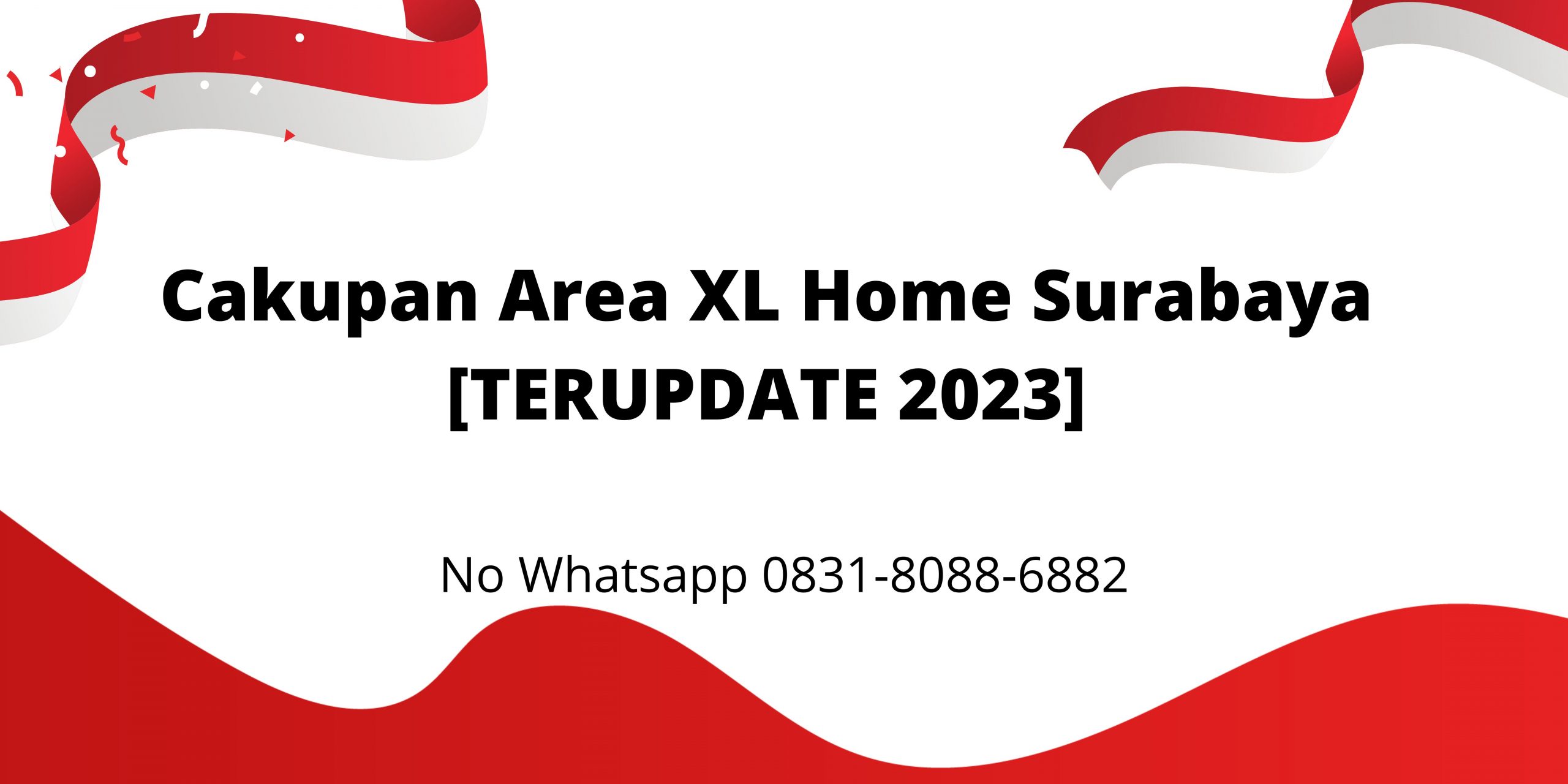 Cakupan Area XL Home Surabaya