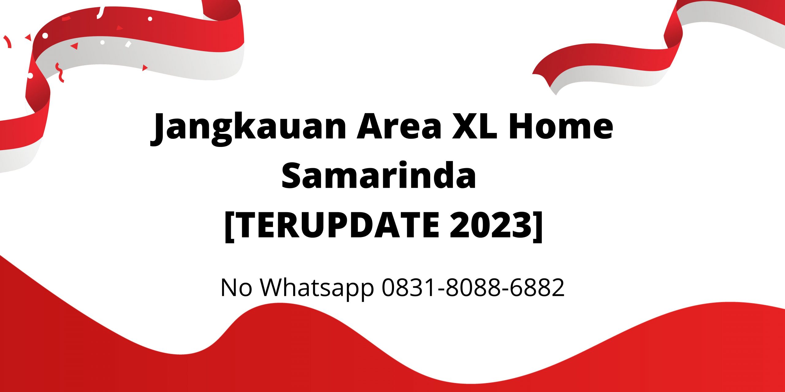Cakupan Area XL Home Samarinda
