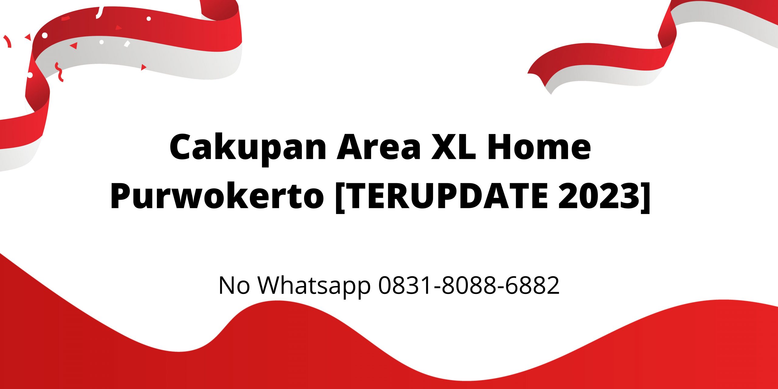 Cakupan Area XL Home Purwokerto