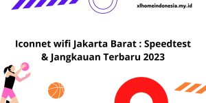 Iconnet wifi Jakarta Barat